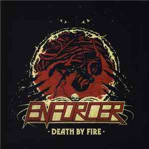 Enforcer  - Death By Fire