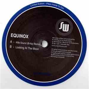 Equinox  - Killa Sound (B-Key Remix) / Looking At The Moon