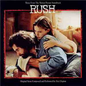 Eric Clapton - Music From The Motion Picture Soundtrack - Rush