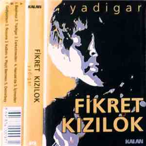 Fikret Kızılok - Yadigar