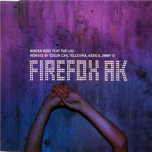 Firefox AK Feat Tgr Lou - Winter Rose