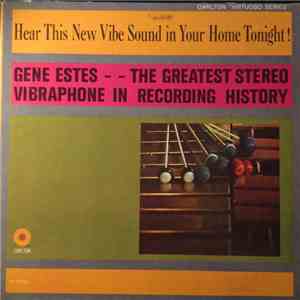Gene Estes - The Greatest Stereo Vibraphone In Recording History