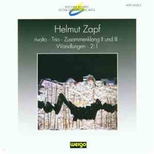 Helmut Zapf - rivolto · Trio · Zusammenklang II Und III · Wandlungen · 2:1