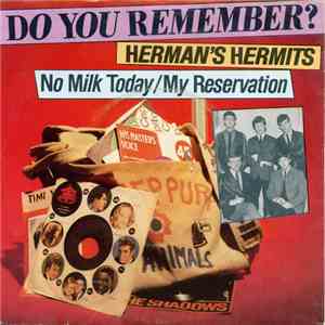 Herman's Hermits - No Milk Today / My Reservation