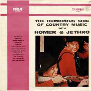 Homer And Jethro - The Humorous Side Of Country Music