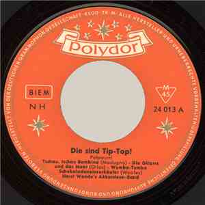 Horst Wende's Akkordeon-Band - Die Sind Tip-Top!