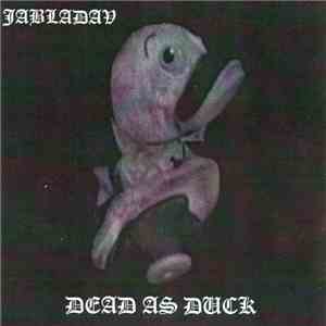 Jabladav - Dead As Duck