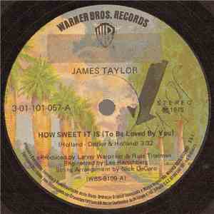 James Taylor  - How Sweet It Is (To Be Loved By You) / Sarah Maria
