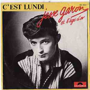 Jesse Garon Et L'Age D'or - C'est Lundi