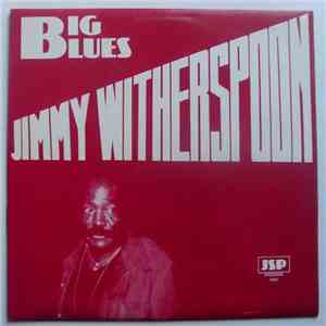 Jimmy Witherspoon - Big Blues