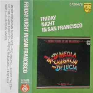 John McLaughlin / Al Di Meola / Paco De Lucía - Friday Night In San Francisco