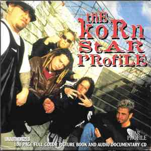 Korn - The Korn Star Profile (Unauthorized Audio Documentary)