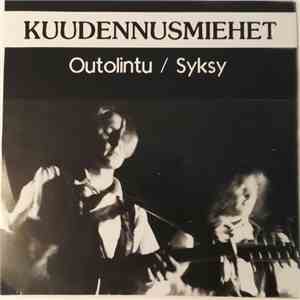 Kuudennusmiehet - Outolintu / Syksy