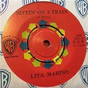 Lita Marino - Sittin' On A Train / Big Daddy