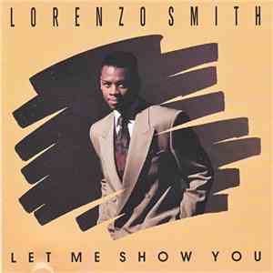 Lorenzo Smith - Let Me Show You