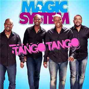 Magic System - Tango Tango