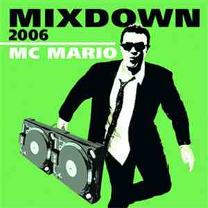 MC Mario - Mixdown 2006