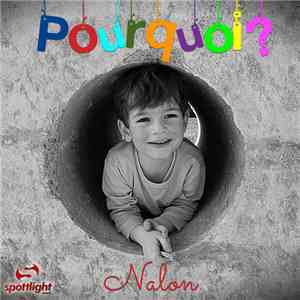 Nalon - Pourquoi ?