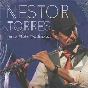 Nestor Torres - Jazz Flute Traditions