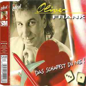 Oliver Frank - Das Schaffst Du Nie !