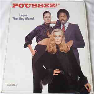 Poussez! - Leave That Boy Alone!