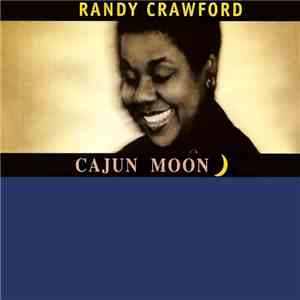 Randy Crawford - Cajun Moon