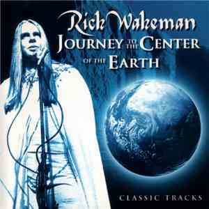Rick Wakeman - Journey To The Center Of The Earth
