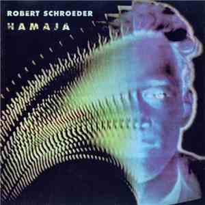Robert Schroeder - Hamaja