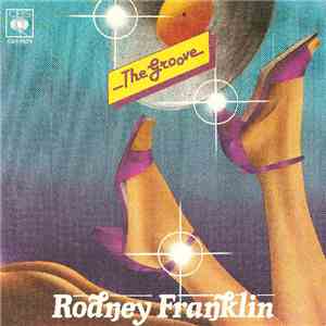 Rodney Franklin - The Groove