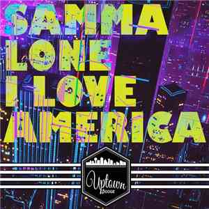 Samma Lone - I Love America