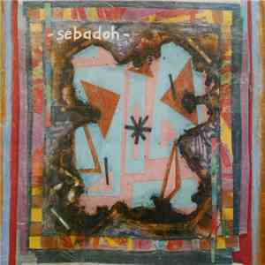 Sebadoh - Bubble & Scrape