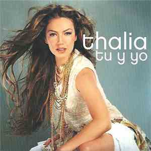 Thalia - Tu Y Yo