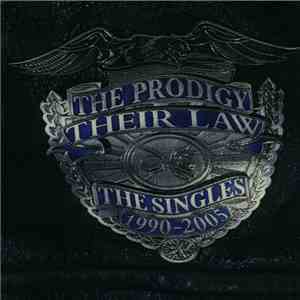The Prodigy - Their Law: The Singles 1990-2005