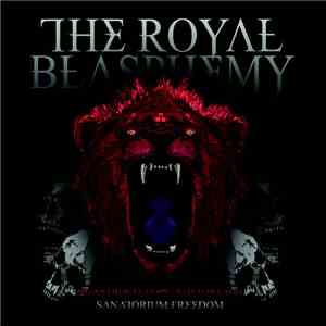 The Royal Blasphemy - Sanatorium:Freedom