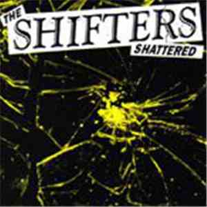 The Shifters  - Shattered