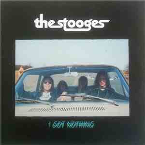 The Stooges - I Got Nothing