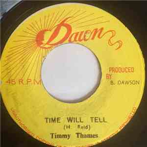 Timmy Thames - Time Will Tell