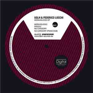 UGLH & Federico Locchi - Meraviglioso EP