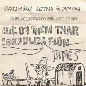 Various - One Of Them Thar Compulization Tapes