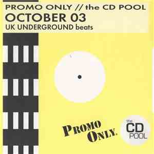 Various - Promo Only UK Underground Beats: October 2003