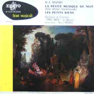 W.A. Mozart - Orchestre De Chambre "Pro Arte" De Munich Direction : Kurt Redel - La Petite Musique De Nuit (Eine Kleine Nachtmusik) / Les Petits Riens