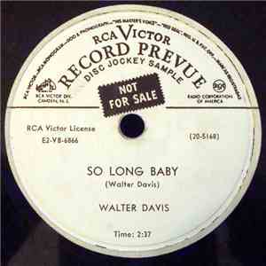 Walter Davis - So Long Baby