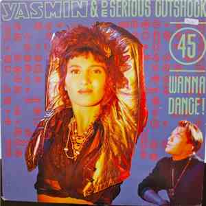 Yasmin  & De Serious Cutshock - Wanna Dance!