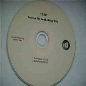 1950 Feat. Ruby Blu - Follow Me