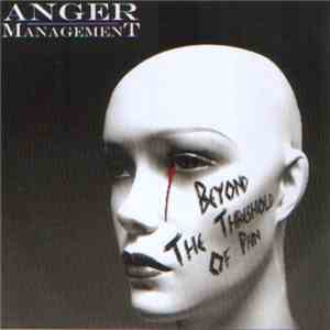 Anger Management - Beyond The Threshold Of Pain