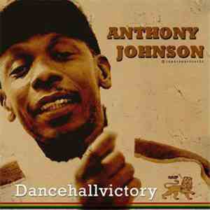 Anthony Johnson - Dancehall Victory