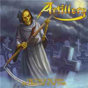 Artillery  - One Foot In The Grave The Other One In The Trash