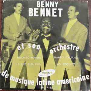Benny Bennet Et Son Orchestre De Musique Latine-Américaine - Mambo Italiano - Le Cha Cha Cha - Machito Mambo - Un Poquititito