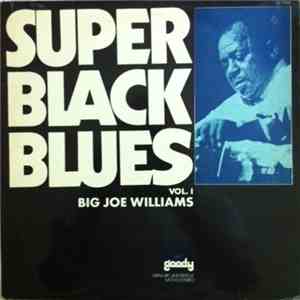 Big Joe Williams - Super Black Blues Vol. 1
