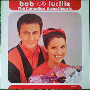 Bob And Lucille - The Canadian Sweethearts